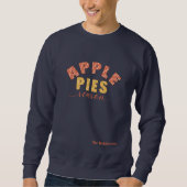 Apple Pies Season Vibes Personalize Name Sweatshirt (Vorderseite)