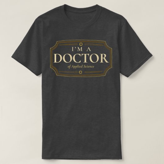 Applied Science Doctorate Degree PhD Graduation Gi T-Shirt (Design vorne)