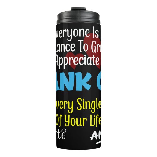 Appreciate And Thank God For Every Single Day Thermosbecher (Vorderseite)