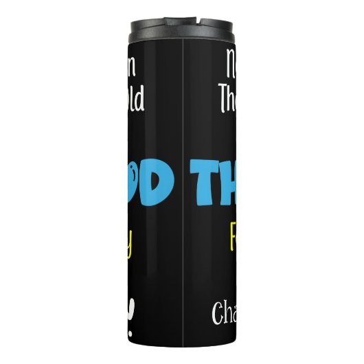 Appreciate And Thank God For Every Single Day Thermosbecher (Rückseite)