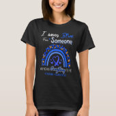 Apraxia Awareness I Wear Blue For Someone T-Shirt (Vorderseite)