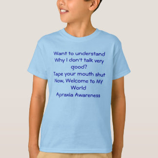 Apraxie-Bewusstsein T-Shirt