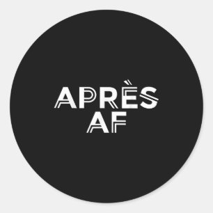 Apres Af Funny Ski Snowboarden Wintersport Runder Aufkleber