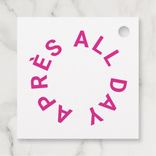 Après All Day Hot Pink Junggeselinnen-Abschied Squ Geschenkanhänger (Rückseite)