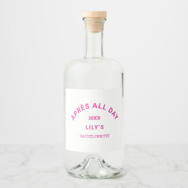 Après Ganztags Hot Pink Bachelorette Ski Party Alkoholflaschenetikett