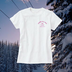 Après Ganztags Hot Pink Bachelorette Ski Wappen T-Shirt