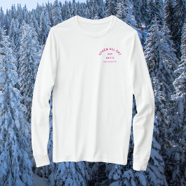 Après Ganztags Hot Pink Bachelorette Ski Wappen T-Shirt