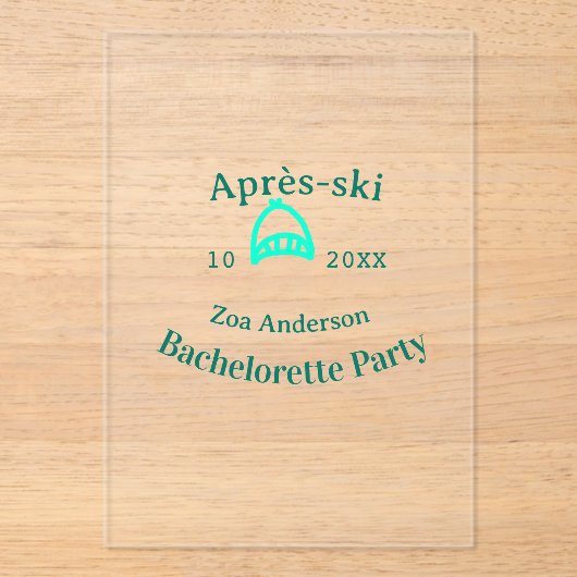 Après-ski bachelorette party turquoise hat name da acryleinladungen (Vorderseite)