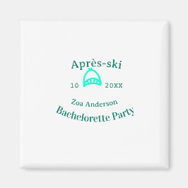 Après-ski bachelorette party turquoise hat name da magnet