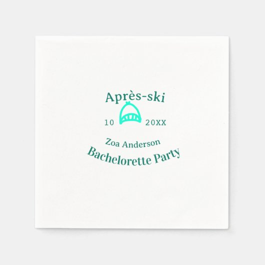 Après-ski bachelorette party turquoise hat name da serviette (Vorderseite)