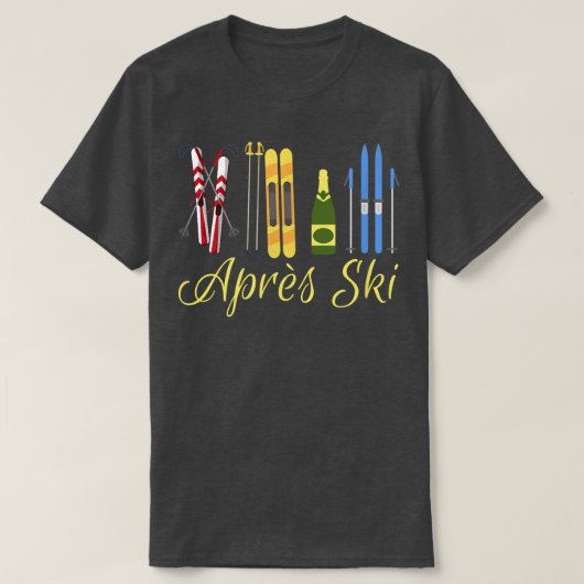 Apres Ski Champagne Skiing Snowboard Mountain Snow T-Shirt (Design vorne)