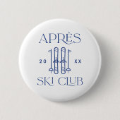 Apres Ski Club Skipass Junggeselinnen-Abschied Button (Vorderseite)