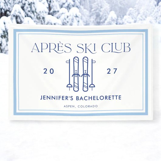 Apres Ski Club Winterski Junggeselinnen-Abschied Banner