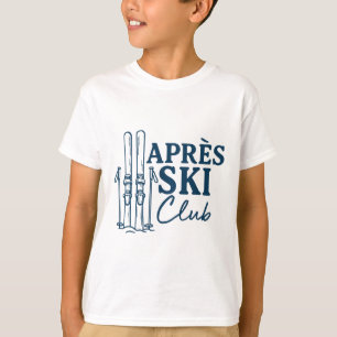 Apres Ski Club Wintersport Skifahren  T-Shirt