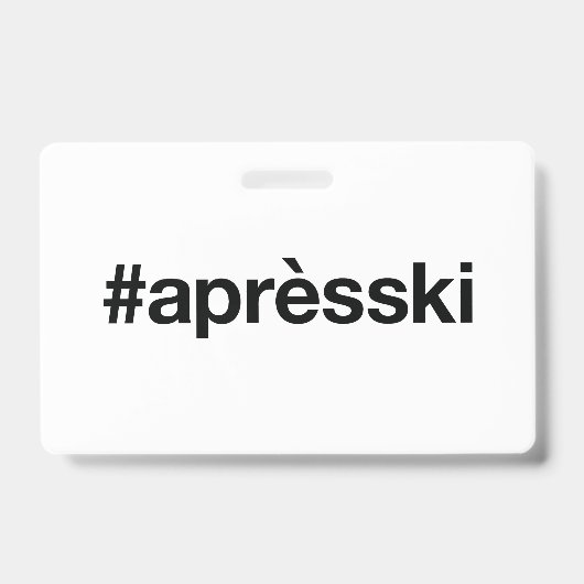 APRES SKI Hashtag Ausweis (Vorderseite)