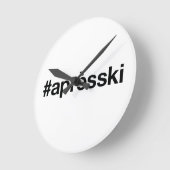 APRES SKI Hashtag Runde Wanduhr (Winkel)