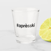 APRES SKI Hashtag Schnapsglas (Vorderseite)