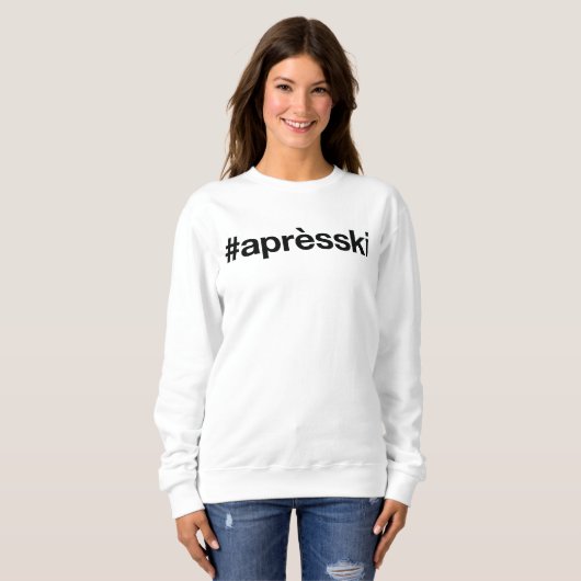 APRES SKI Hashtag Sweatshirt (Vorne ganz)