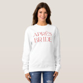 Apres Ski Junggeselinnen-Abschied Apres Bride Sweatshirt (Vorne ganz)