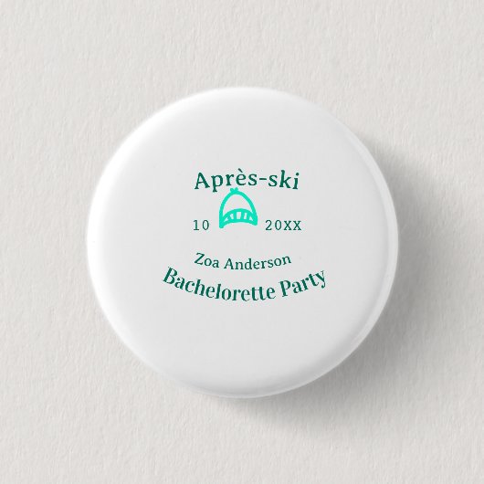 Après-Ski-Junggesellinnenabschied Türkis Hut Name Button (Vorderseite)