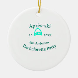 Après-Ski-Junggesellinnenabschied Türkis Hut Name  Keramik Ornament