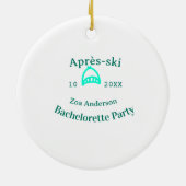 Après-Ski-Junggesellinnenabschied Türkis Hut Name  Keramik Ornament (Hinten)