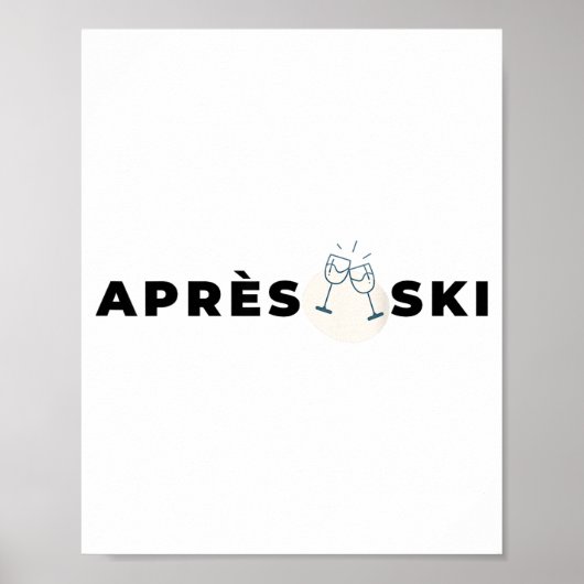 Après-Ski-Party After-Ski-Drinks Ski Snowboard Poster (Vorne)