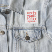 Après-Ski-Party Mädchen Gruppe rosa Ästhetik beste Button (Beispiel)