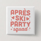 Après-Ski-Party Mädchen Gruppe rosa Ästhetik beste Button (Vorderseite)
