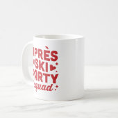 Après-Ski-Party-Squad Urlaub rote Ästhetik Kaffeetasse (Vorderseite Links)