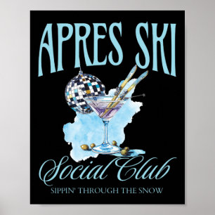 Apres Ski Social Club Drinks Party Frauen Winter Poster