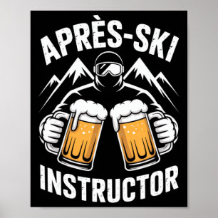 Apres Ski Trainer für eine lustige Wintersportpart Poster