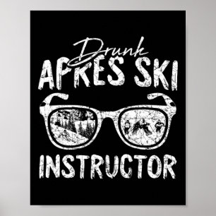 Apres Ski Trainer Lustig Trinken Bier Skifahrer Sk Poster