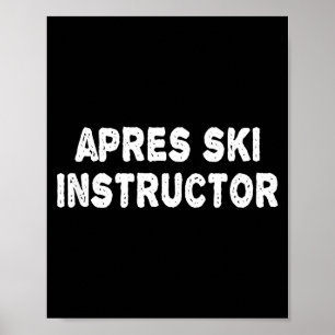 Apres-Ski-Trainer-Shirt Frauen Männer Skifahren Wi Poster