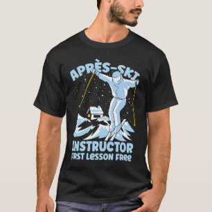 Apres Skilehrer T-Shirt