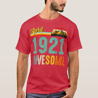 April 1921 Geburtstagsgeschenk-Shirt Vintage April T-Shirt