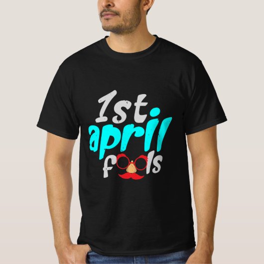 April 1st - Fools Day T-Shirt (Vorderseite)