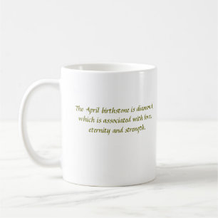April birthstone Tasse