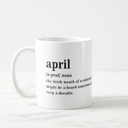 April Definition Geburtstag Kaffeetasse (Links)