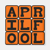 April Fool Magnet (Vorne)