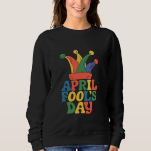 April Fools' Day 2025, Funny Prankster Jester Hat Sweatshirt