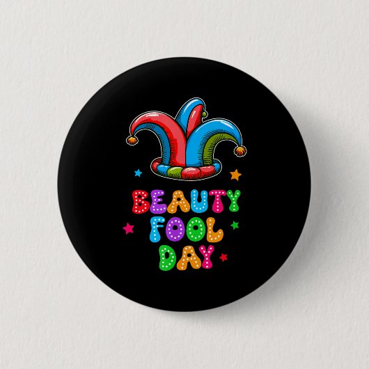 April Fool's Day Beauty Fool Day April 1st Prank J Button (Vorderseite)