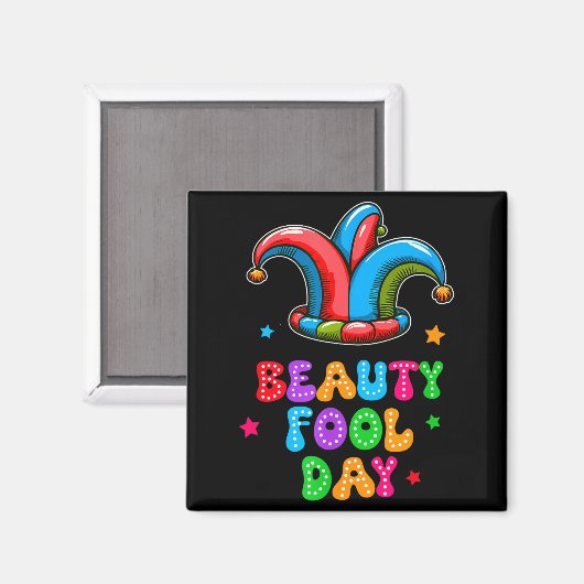 April Fool's Day Beauty Fool Day April 1st Prank J Magnet (Vorderseite/Rückseite)