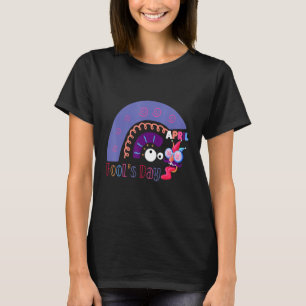 April Fool's Day Pranks Regenbogen 2022 Witze T-Shirt