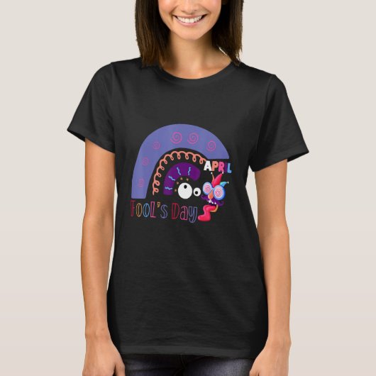 April Fool's Day Pranks Regenbogen 2022 Witze T-Shirt (Vorderseite)
