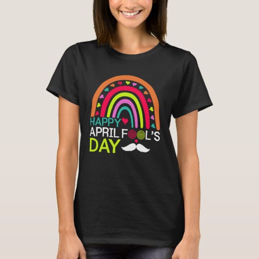 April Fools Day Rainbow Mustache Happy April Fools T-Shirt (Vorderseite)