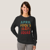 April Fool's Day Squad Funny 1. April Retro Vinta T-Shirt (Vorne ganz)