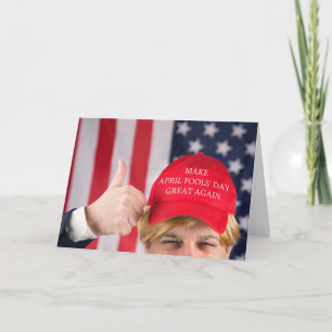 April Fools Day Trump in MAGA Hat Spaß Feiertagskarte