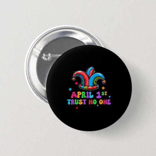 April Fool's Day Trust April 1st Prank Joke Gift Button (Vorne & Hinten)