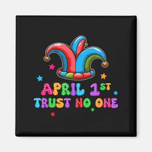 April Fool's Day Trust April 1st Prank Joke Gift  Magnet (Vorne)